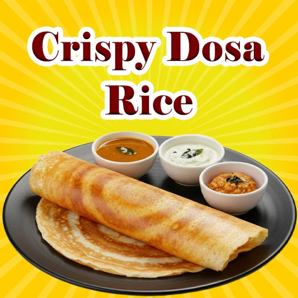 Crispy Dosa Rice | Best Rice for Dosa Batter – Kalki Rice